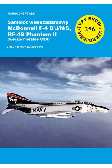 Samolot wielozadaniowy McDonnell F-4 B/J/N/S, RF-4B Phantom II (wersje morskie USA) - Marek D�browski