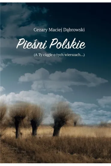 Pie�ni polskie - Cezary Maciej D�browski