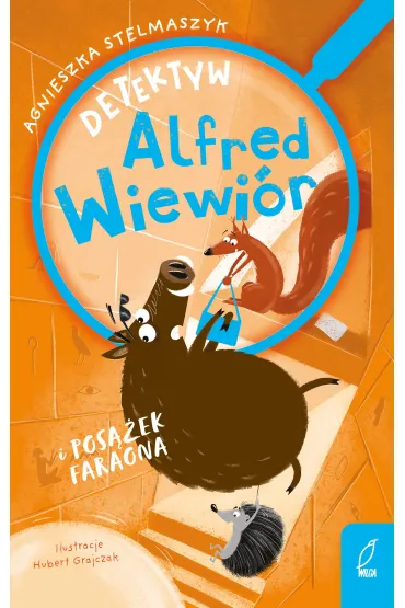 Detektyw Alfred Wiewi�r i pos��ek faraona - Agnieszka Stelmaszyk