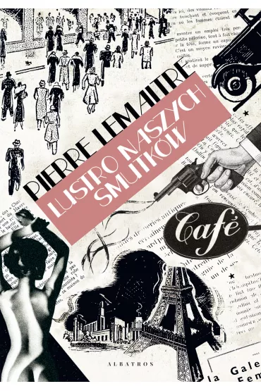 eBook Lustro naszych smutk�w. Dzieci katastrofy. Tom 3 mobi epub - Pierre Lemaitre