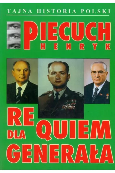 Requiem dla genera�a - Henryk Piecuch