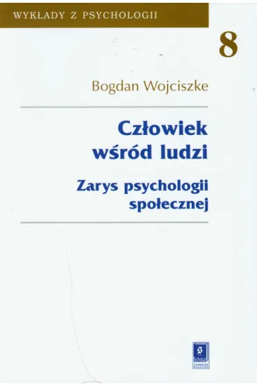 Cz�owiek w�r�d ludzi Tom 8 - Bogdan Wojciszke