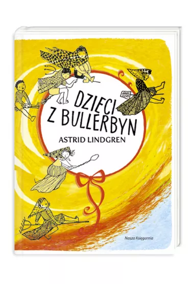 Dzieci z Bullerbyn. Bullerbyn. Tomy 1-3 - Astrid Lindgren