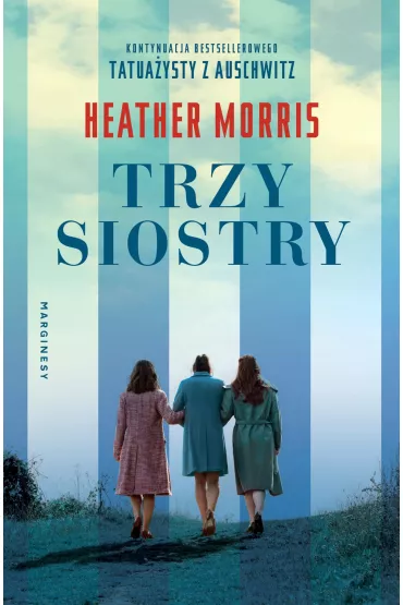 Trzy siostry - Heather Morris