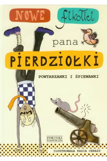 Nowe fiko�ki pana Pierdzio�ki. Powtarzanki i �piewanki - Jan Grzegorczyk