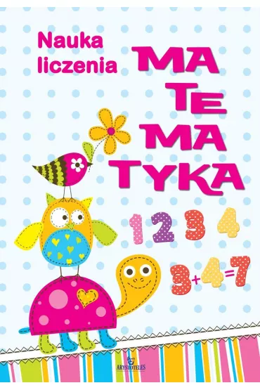 Matematyka. Nauka liczenia - Monika Matusiak