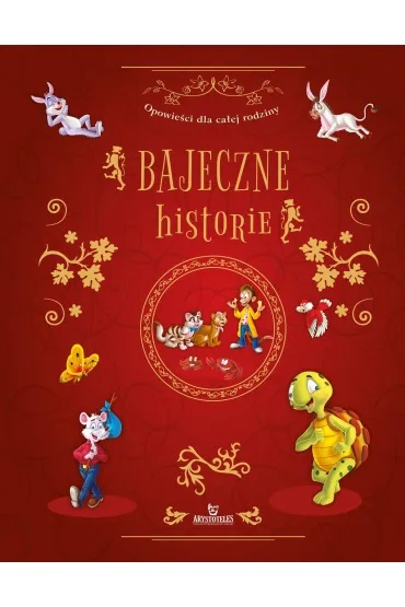 Bajeczne historie. Opowie�ci dla ca�ej rodziny - Piotr Kleszcz