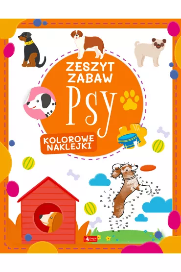 Psy. Zeszyt zabaw - Justyna  Tkocz