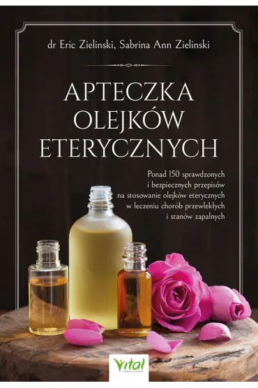 Apteczka olejk�w eterycznych - Eric Zielinski, Sabrina Ann Zielinski