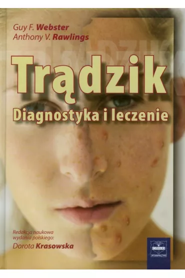 Tr�dzik Diagnostyka i leczenie - Webster F. Guy, Anthony V. Rawlings