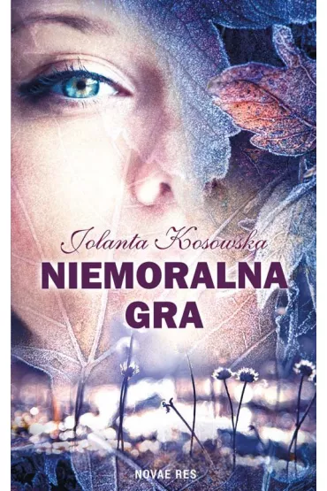 Niemoralna gra - Jolanta Kosowska