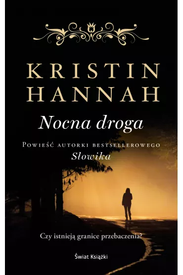 Nocna droga - Kristin Hannah
