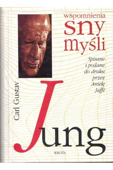 Wspomnienia sny my�li - Jung Carl Gustav