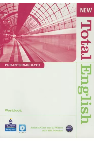 Total English NEW Pre-Intermediate WB +CD no key OOP - Will Moreton, Antonia Clare, JJ Wilson
