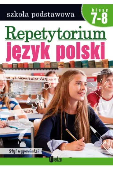 Repetytorium. J�zyk polski. Klasy 7-8