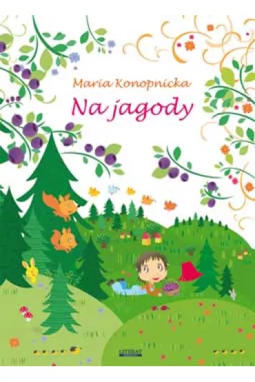 Na jagody - Maria Konopnicka