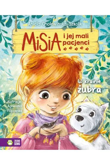 W krainie �ubra. Misia i jej mali pacjenci - Aniela Cholewi�ska-Szkolik