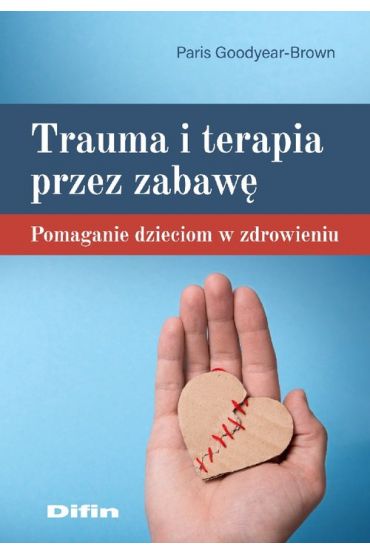 Trauma i terapia przez zabawę