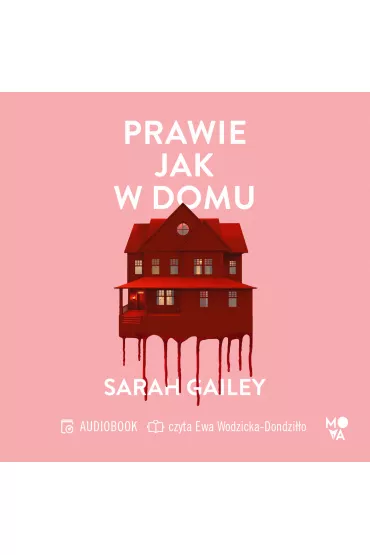 Audiobook Prawie jak w domu mp3 - Sarah Gailey