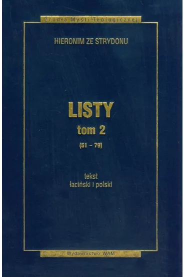 Listy. Tom 2 (51-79) - Hieronim Ze Strydowa