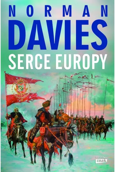 Serce Europy - Norman Davies