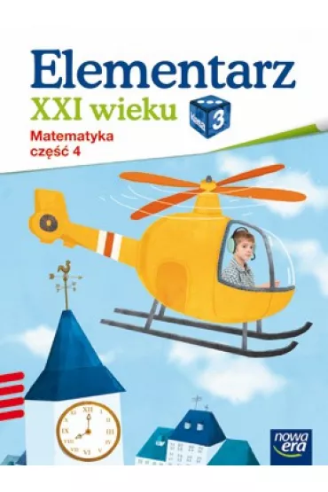 Elementarz XXI wieku. Klasa 3. Matematyka, cz�� 4 - Krystyna Bielenica, Ma�gorzata Kwil, Maria Bura
