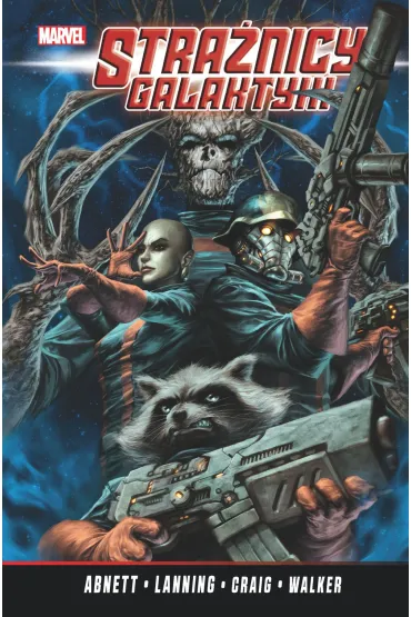 Marvel Classic Stra�nicy Galaktyki. Tom 2 - Dan Abnett, Andy Lanning, Brad Walker, Wes Craig
