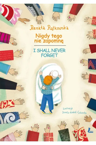 Nigdy tego nie zapomn� / I Shall never forget (pol-ang) - Renata Pi�tkowska