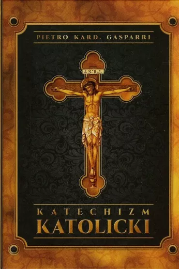 Katechizm katolicki - Gasparri Pietro Kard