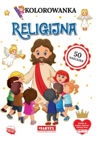 Kolorowanka z naklejkami. Religijna - Adam  Gdula, Katarzyna  Ratajszczak