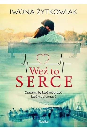 We� to serce - Iwona �ytkowiak
