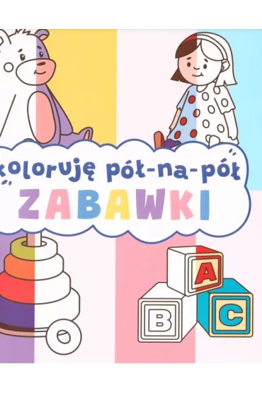 Zabawki. Koloruj� p� na p�