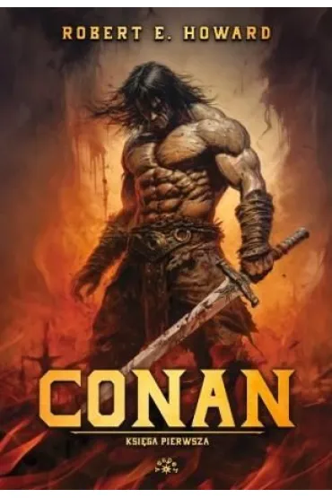 Conan. Ksi�ga pierwsza - Howard E. Robert
