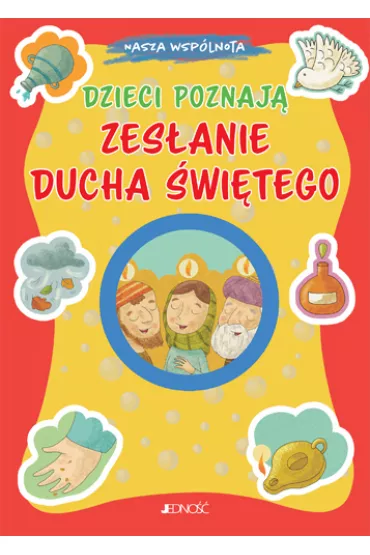 Dzieci poznaj� Zes�anie Ducha �wi�tego - Chiara  Pelicci