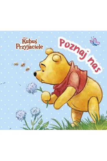 Poznaj nas. Disney Kubu� i Przyjaciele - Monika Kiersnowska