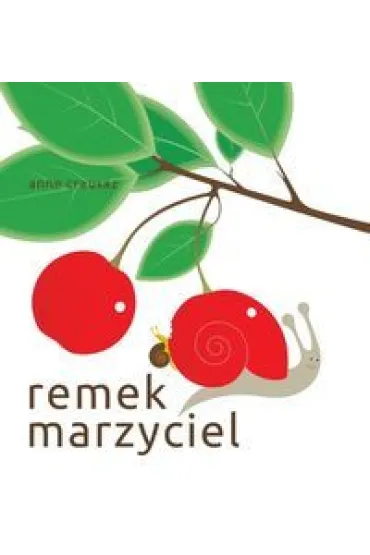 Remek marzyciel - Anne Crausaz