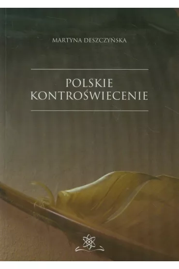 Polskie kontro�wiecenie - Martyna Deszczy�ska