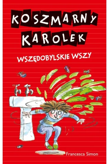 Koszmarny Karolek. Wsz�dobylskie wszy - Francesca Simon