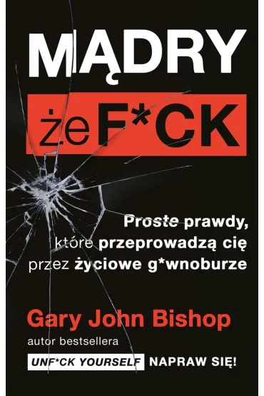 M�dry, �e f*ck - Gary John Bishop
