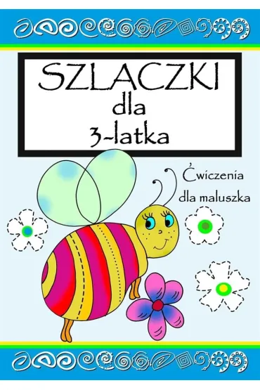 Szlaczki dla 3-latka - Agnieszka Wile�ska