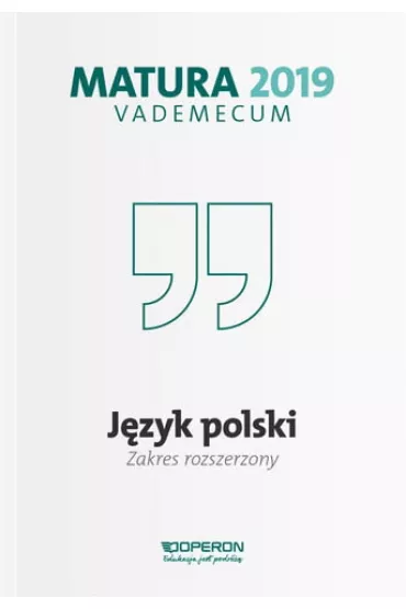 Vademecum. Matura 2019. J�zyk polski. Zakres podstawowy i rozszerzony - Donata Dominik-Stawicka