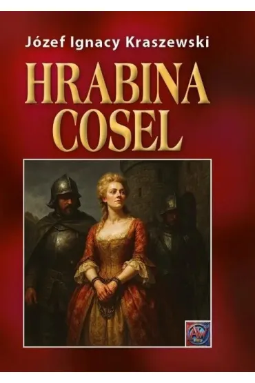 Hrabina Cosel TW - J�zef Ignacy Kraszewski