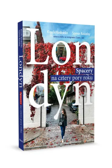 Londyn. Spacery na cztery pory roku - Klaudia  Kordowska, Szymon  Ko�cielny