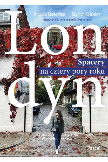 Londyn. Spacery na cztery pory roku - Klaudia  Kordowska, Szymon  Ko�cielny