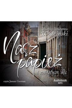 Audiobook Nasz papie i zamiatacze ulic AUDIO CD