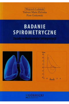 Badanie spirometryczne. Zasady wykonywania i interpretacji
