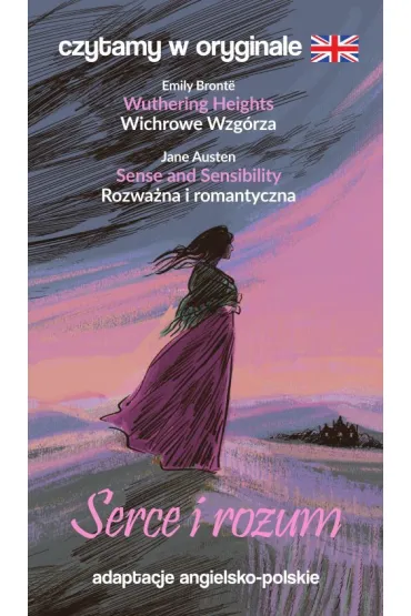 Serce i rozum. Czytamy w oryginale - Emily Bront�, Jane Austen