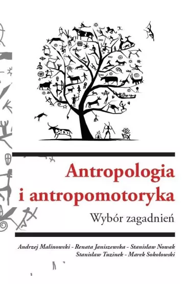 Antropologia i antropomotoryka. Wyb�r zagadnie�