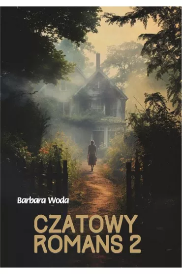 Czatowy Romans 2 - Barbara  Woda