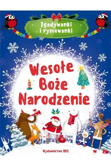 Weso�e Bo�e Narodzenie. Zgadywanki i rymowanki